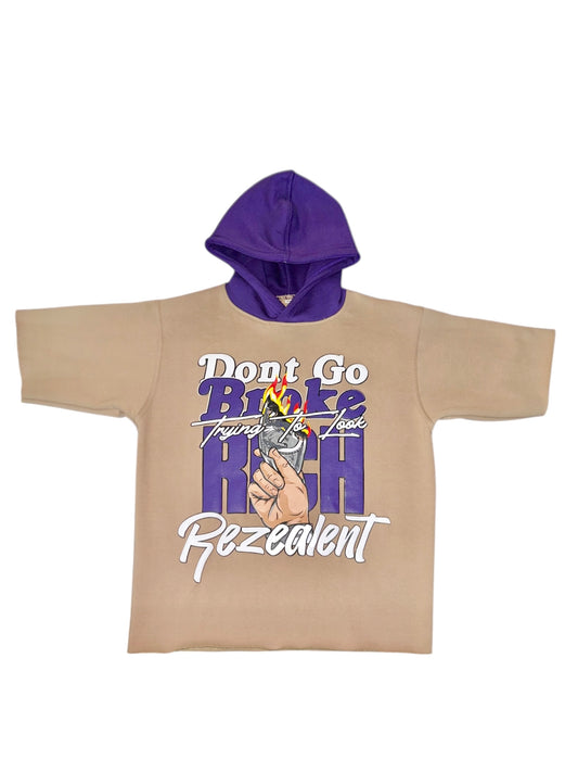 "Dont Go Broke" Short Sleeve Hoodie